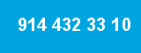 914 432 33 10